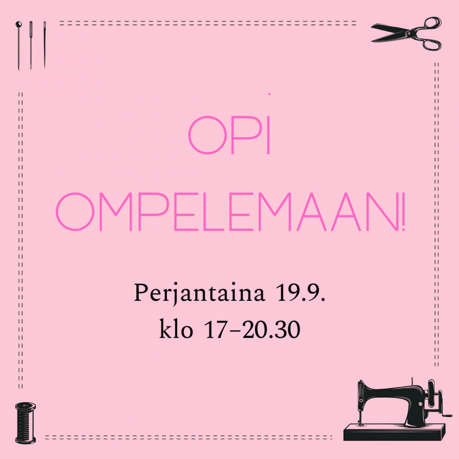 Opi ompelemaan! Pe 19.9.